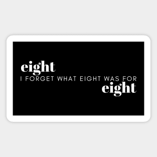 I forget what eight was for - Violent Femmes #2 Magnet